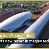 Қытай рекорды: 7 секундта 650 шақырым жылдамдықпен қозғалатын маглев (видео)